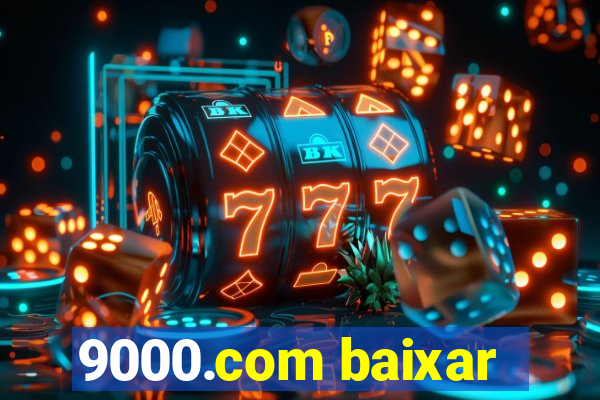 9000.com baixar